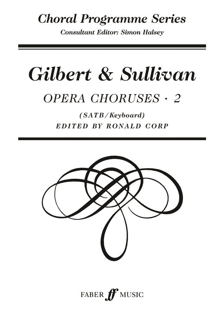 Gilbert & Sullivan Choruses 2.